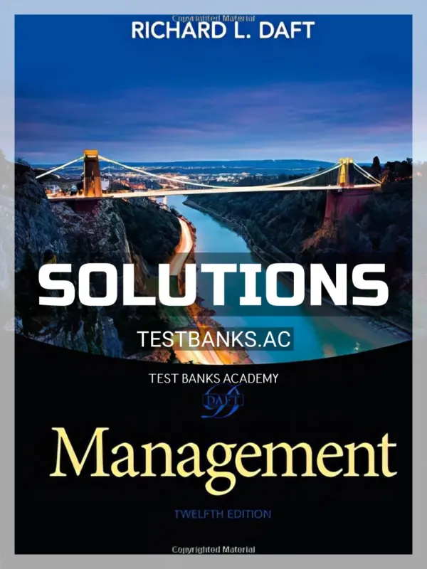 Solutions Manual for Management 12th Edition by Daft