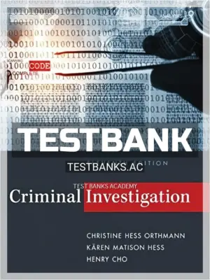 Test Bank for Criminal Investigation 11th Edition by Hess