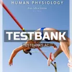 Test Bank for Human Physiology From Cells to Systems 9th Edition by Sherwood