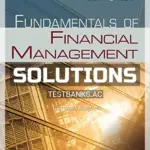 Solutions Manual for Fundamentals of Financial Management 14th Edition by Brigham