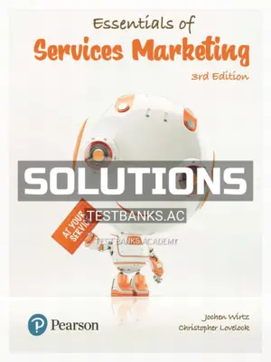 Solutions Manual for Essentials of Services Marketing 3rd Edition by Wirtz