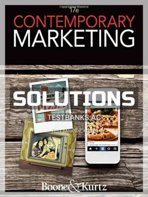 Solutions Manual for Contemporary Marketing 17th Edition by Boone