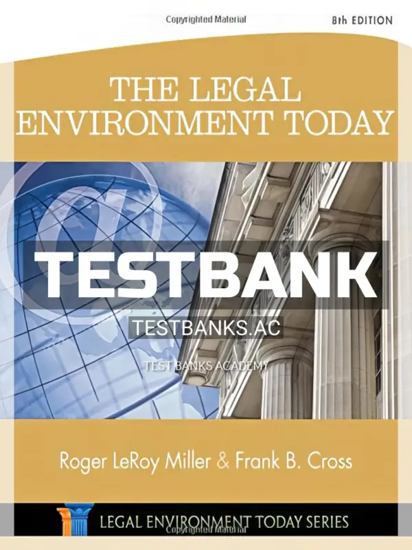 Test Bank for The Legal Environment Today 8th Edition by Miller
