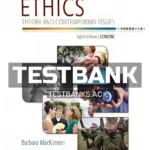 Test Bank for Ethics Theory and Contemporary Issues Concise Edition 3rd Edition by MacKinnon