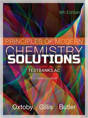 Solutions Manual for Principles of Modern Chemistry 8th Edition by Oxtoby