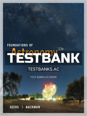 Test Bank for Foundations of Astronomy 13th Edition by Seeds