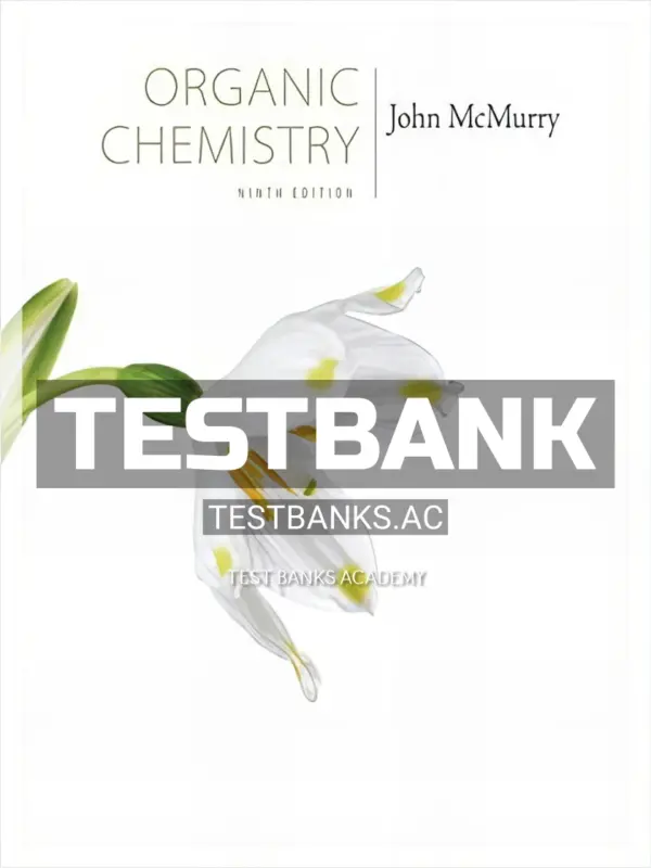 Test Bank for Organic Chemistry 9th Edition by McMurry