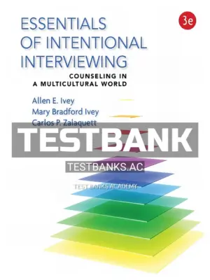 Test Bank for Essentials of Intentional Interviewing 3rd Edition by Ivey