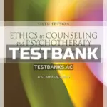 Test Bank for Ethics in Counseling and Psychotherapy 6th Edition by Welfel