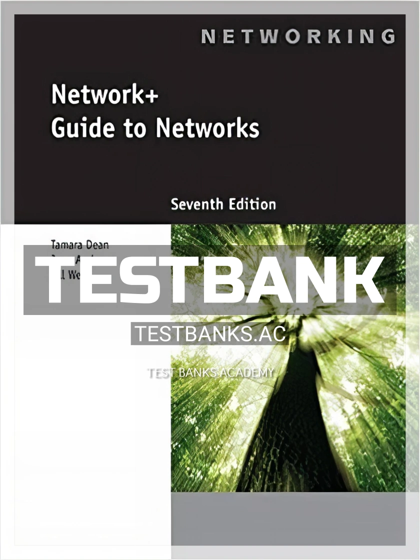 9781305090941-TEST-BANK Test Bank for Network+ Guide to Networks 7th Edition by West