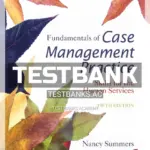 Test Bank for Fundamentals of Case Management Practice 5th Edition by Summers