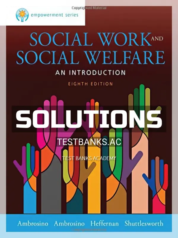 Solutions Manual for Empowerment Series Social Work and Social Welfare 8th Edition by Ambrosino