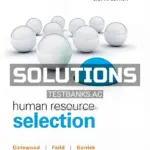 Solutions Manual for Human Resource Selection 8th Edition by Gatewood