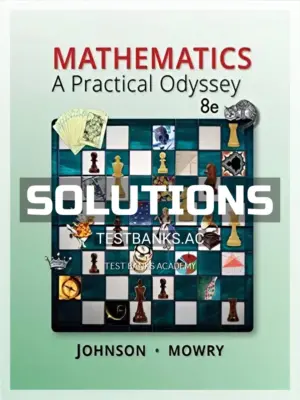 Solutions Manual for Mathematics A Practical Odyssey 8th Edition by Johnson