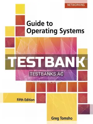 Test Bank for Guide to Operating Systems 5th Edition by Tomsho