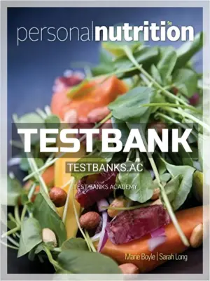 Test Bank for Personal Nutrition 9th Edition by Boyle