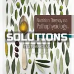 Solutions Manual for Nutrition Therapy and Pathophysiology 3rd Edition by Nelms