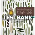 Test Bank for Nutrition Therapy and Pathophysiology 3rd Edition by Nelms