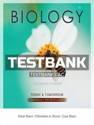 Test Bank for Biology Today and Tomorrow without Physiology 5th Edition by Starr