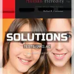 Solutions Manual for Human Heredity Principles and Issues 11th Edition by Cummings