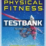 Test Bank for Principles and Labs for Physical Fitness 10th Edition by Hoeger
