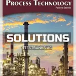 Solutions Manual for Introduction to Process Technology 4th Edition by Thomas
