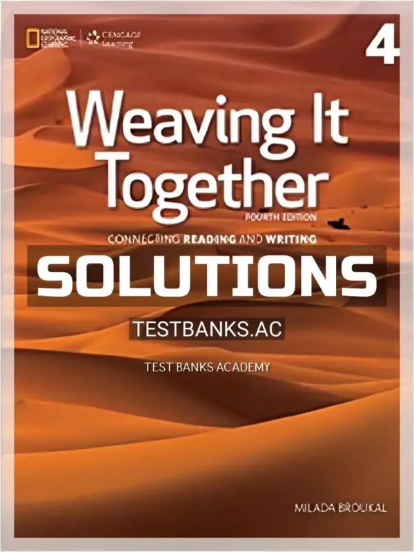 Solutions Manual for Weaving It Together 4 4th Edition by Broukal