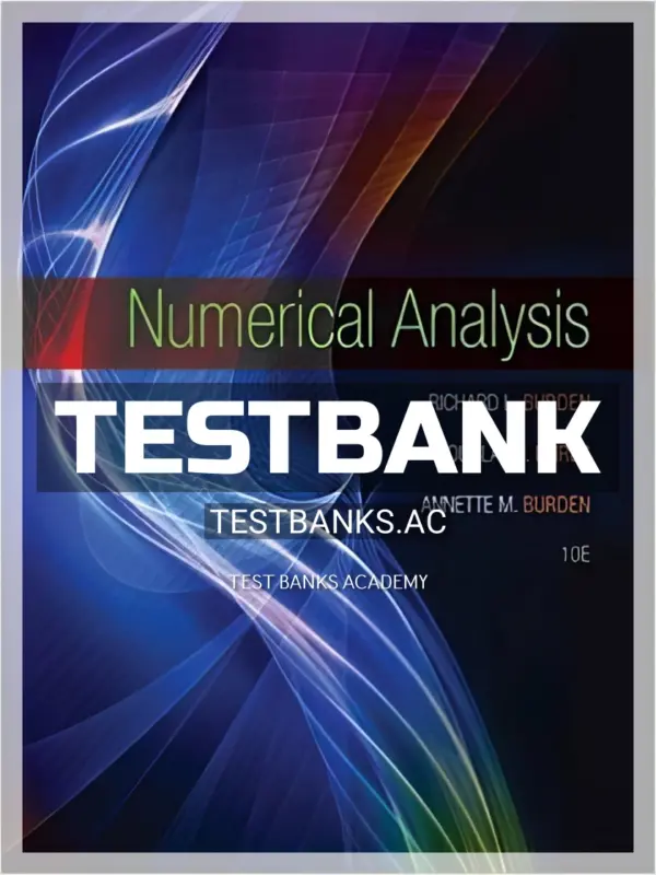 Test Bank for Numerical Analysis 10th Edition by Burden