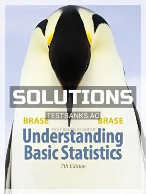 Solutions Manual for Understanding Basic Statistics 7th Edition by Brase