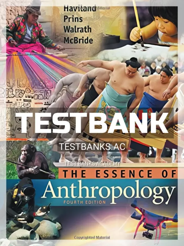 Test Bank for The Essence of Anthropology 4th Edition by Haviland