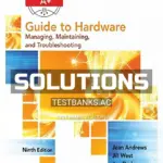 Solutions Manual for A+ Guide to Hardware 9th Edition by Andrews