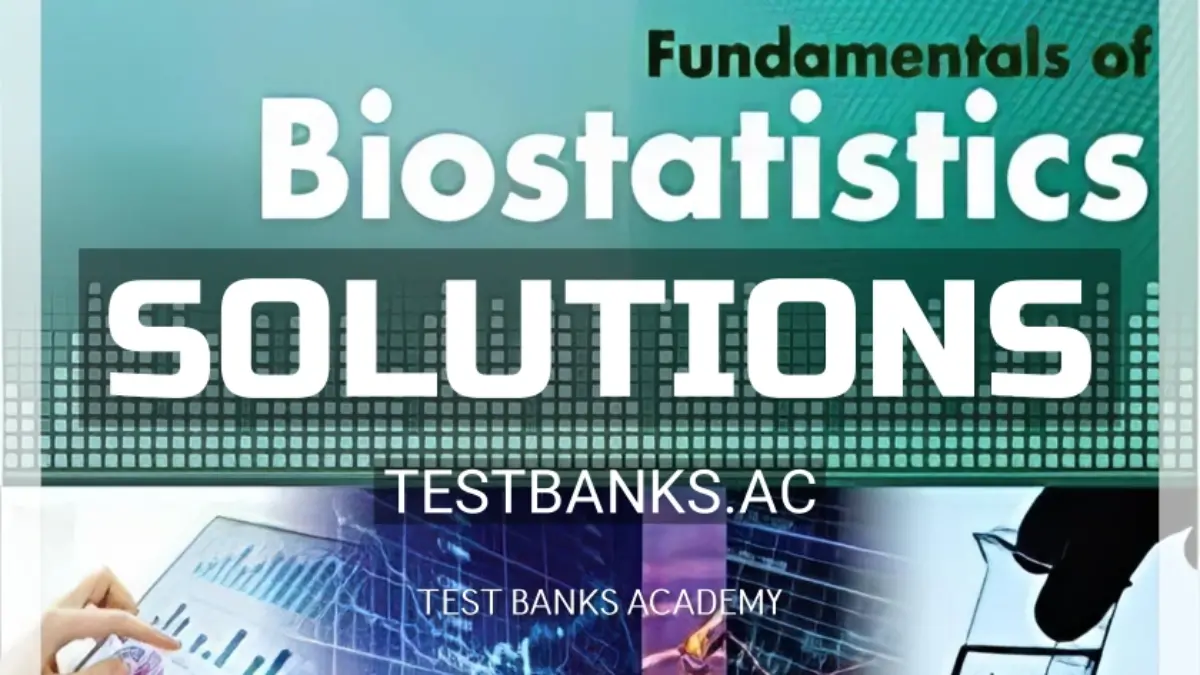 Solutions Manual for Fundamentals of Biostatistics 8th Edition by