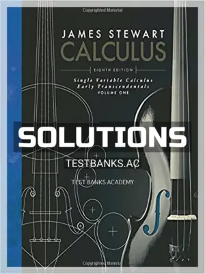 Solutions Manual for Single Variable Calculus Early Transcendentals Volume I 8th Edition by Stewart