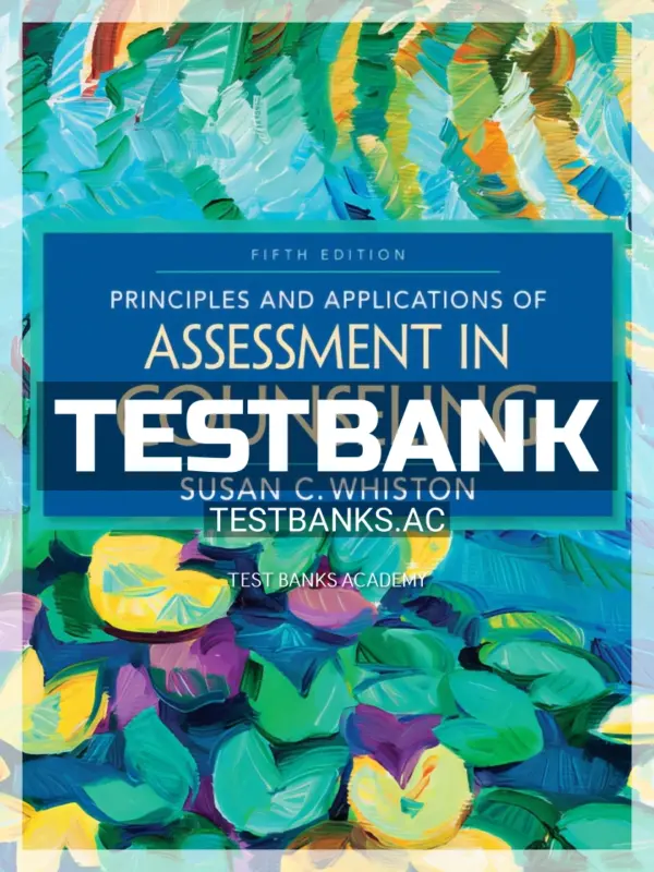 Test Bank for Principles and Applications of Assessment in Counseling 5th Edition by Whiston