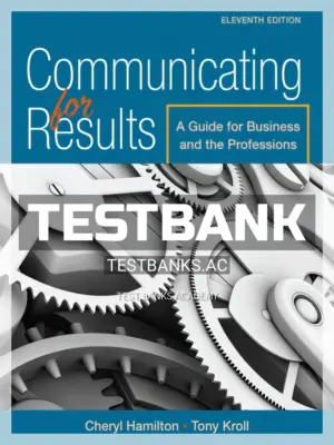Test Bank for Communicating for Results 11th Edition by Hamilton
