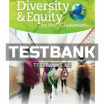 Test Bank for Diversity and Equity in the Classroom 1st Edition by Pang