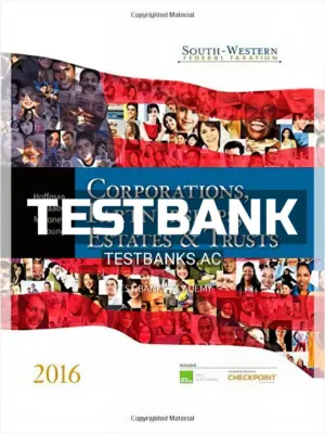 Test Bank for South-Western Federal Taxation 2016 Corporations Partnerships Estates and Trusts 39th Edition by Hoffman
