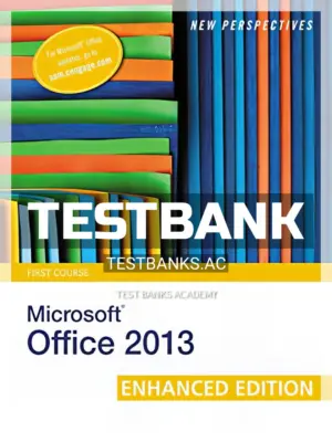 Test Bank for New Perspectives on Microsoft Office 2013 First Course Enhanced Edition 1st Edition by Shaffer