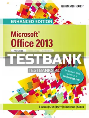 Test Bank for Enhanced Microsoft Office 2013 Illustrated Introductory First Course 1st Edition by Beskeen