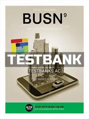 Test Bank for BUSN 9th Edition by Kelly