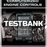 Test Bank for Computerized Engine Controls 10th Edition by Hatch