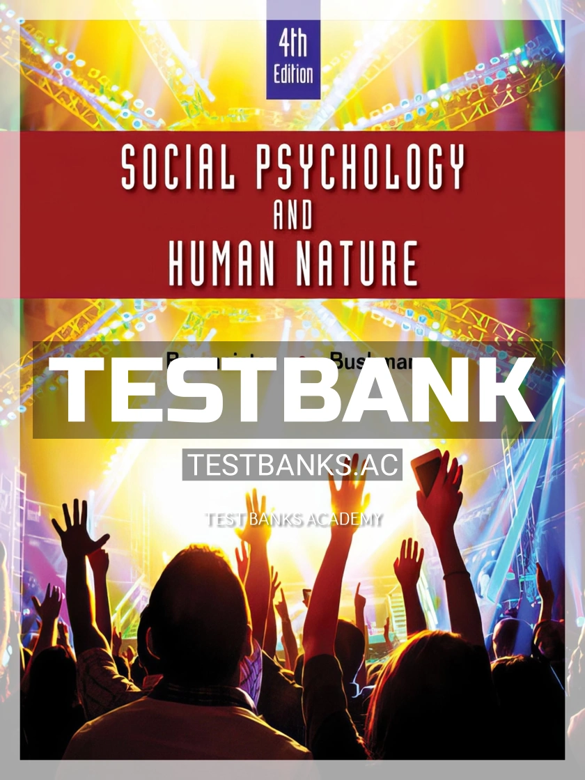 9781305497917-TEST-BANK Test Bank for Social Psychology and Human Nature 4th Edition by Baumeister