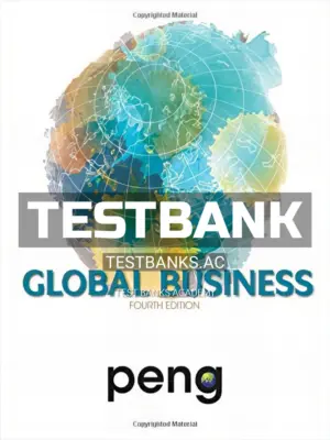 Test Bank for Global Business 4th Edition by Mike Peng