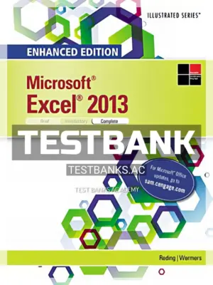 Test Bank for Enhanced Microsoft Excel 2013 Illustrated Complete 1st Edition by Reding