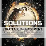 Solutions Manual for Strategic Management Concepts and Cases Competitiveness and Globalization 12th Edition by Hitt