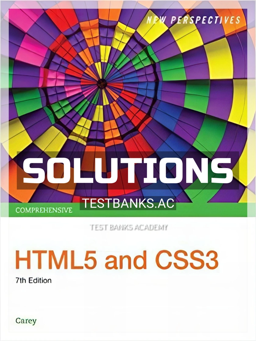 9781305503939-SOLUTIONS Solutions Manual for New Perspectives HTML5 and CSS3 Comprehensive 7th Edition by Carey