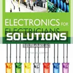 Solutions Manual for Electronics for Electricians 7th Edition by Herman