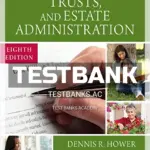 Test Bank for Wills Trusts and Estate Administration 8th Edition by Hower
