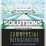 Solutions Manual for Commercial Refrigeration for Air Conditioning Technicians 3rd Edition by Wirz