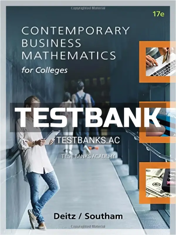 Test Bank for Contemporary Business Mathematics for Colleges 17th Edition by Deitz
